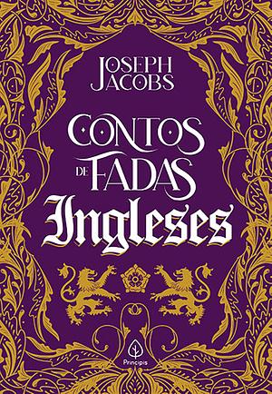 Contos de Fadas Ingleses by Joseph Jacobs