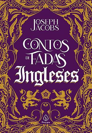Contos de Fadas Ingleses by Joseph Jacobs