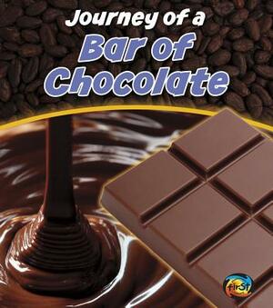Journey of a Bar of Chocolate by John Malam