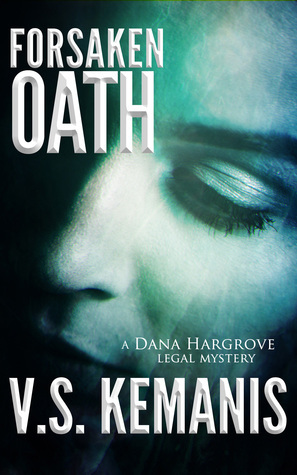 Forsaken Oath by V.S. Kemanis