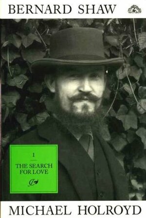 Bernard Shaw by Michael Holroyd