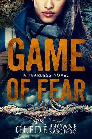 Game of Fear by Glede Browne Kabongo