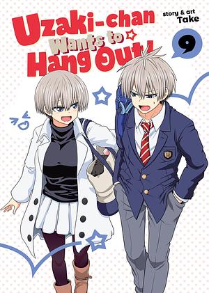 Uzaki-chan Wants to Hang Out! Vol. 9 by take