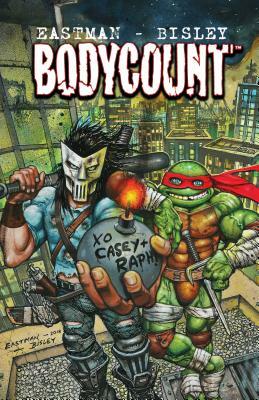 Teenage Mutant Ninja Turtles: Bodycount by Kevin Eastman