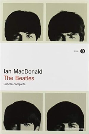 The Beatles. L'opera completa by Ian MacDonald