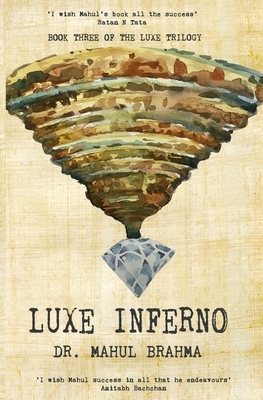 Luxe Inferno by Mahul Brahma