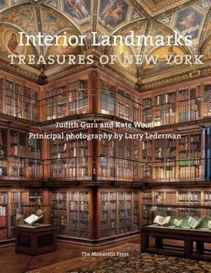 Interior Landmarks: Treasures of New York by Kate Wood, Judith Gura