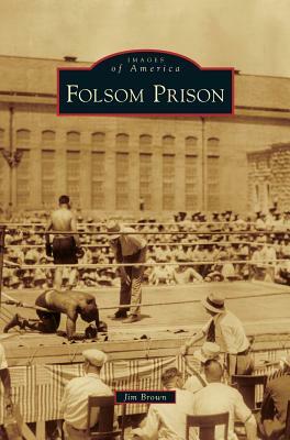 Folsom Prison by Jim Brown