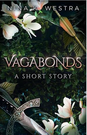 Vagabonds by Nina K. Westra