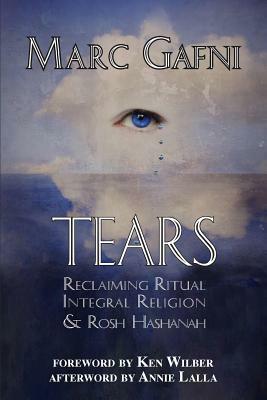 Tears by Marc Gafni