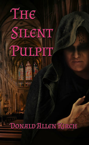 The Silent Pulpit by Donald Allen Kirch