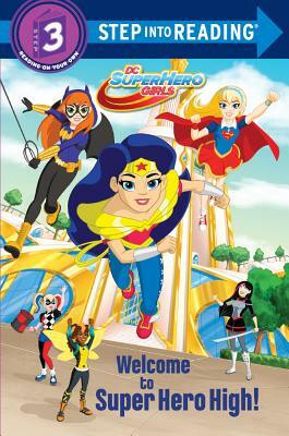 Welcome to Super Hero High! by Courtney Carbone