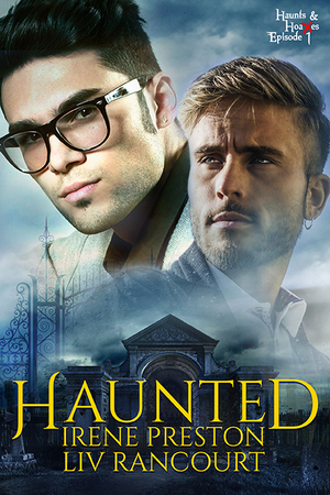 Haunted by Liv Rancourt, Irene Preston