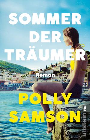 Sommer der Träumer by Polly Samson