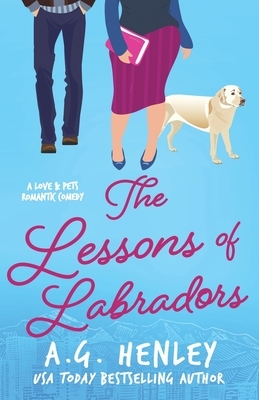 The Lessons of Labradors by A. G. Henley