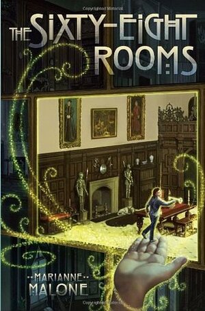 The Sixty-Eight Rooms by Greg Call, Marianne Malone