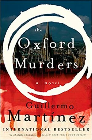 Die Oxford-Morde by Guillermo Martínez
