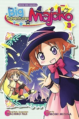 The Big Adventures of Majoko, Volume 3 by Tomomi Mizuna