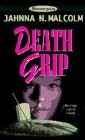 Death Grip by Jahnna N. Malcolm