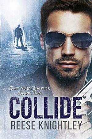 Collide by Reese Knightley