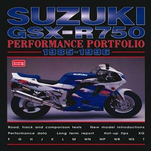 Suzuki Gsx-R750 1985-1996 -Performance Portfolio by R. M. Clarke