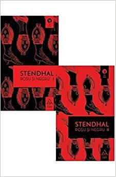 Roșu și Negru by Stendhal