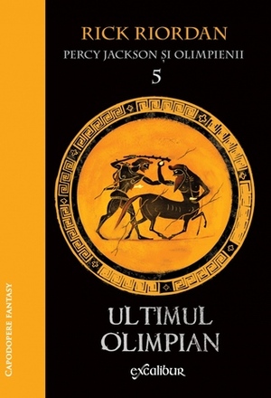 Ultimul Olimpian by Rick Riordan