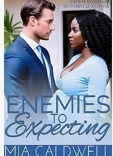 Enemies To Expecting: BWWM Contemporary Romance by Mia Caldwell