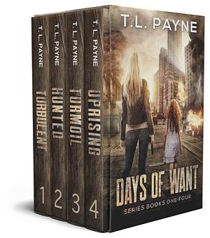 Days of Want Series #1-4 by T.L. Payne, T.L. Payne