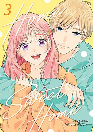 Home Sweet Home Vol. 03 by Minami Mizuno