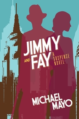 Jimmy and Fay by Michael Mayo