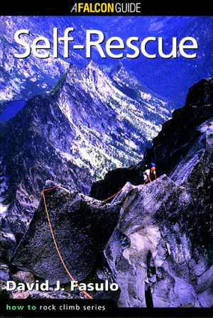 Self-Rescue: How to Rock Climb Series by David Fasulo