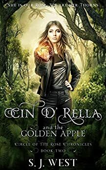 Cin d'Rella and the Golden Apple by S.J. West, Allisyn Ma