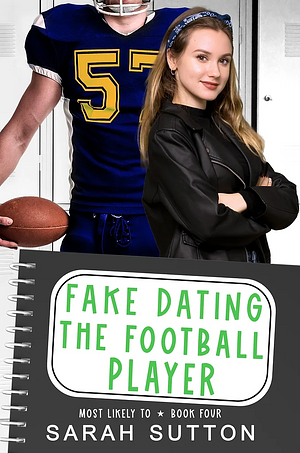 Fake Dating the Football Player by Sarah Sutton