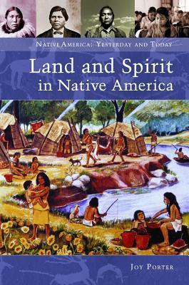 Land and Spirit in Native America by Joy Porter