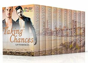 Taking Chances by G.R. Richards, Sierra Riley, Rosa Swann, Jacklyn Black, Andrea Dalling, Amanda Young, Augusta Hill, Wolf Specter, Devyn Morgan, Celia Stratford