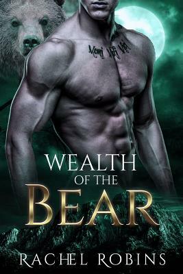Wealth of the Bear by Rachel Robins