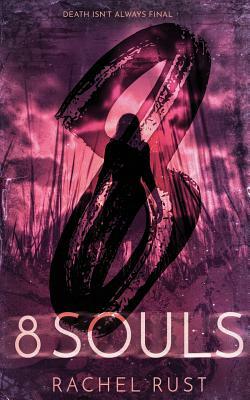 8 Souls by Rachel Rust