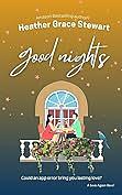 Good Nights by Heather Grace Stewart