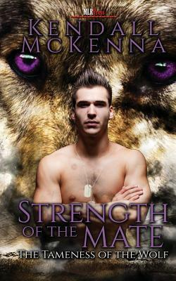 Strength of the Mate by Kendall McKenna