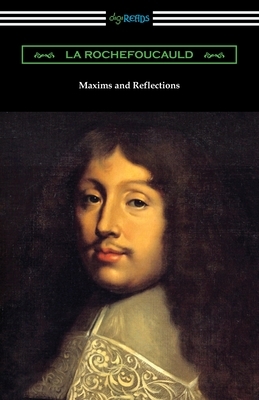 Maxims and Reflections by La Rochefoucauld