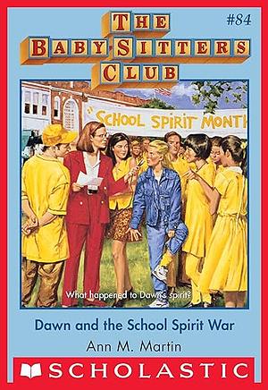 Dawn and the School Spirit War by Ann M. Martin