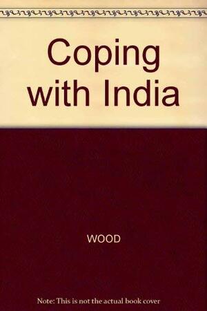 Coping with India by Robert Wood
