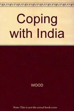 Coping with India by Robert Wood