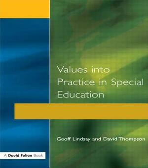 Values into Practice in Special Education by Geoff Lindsay