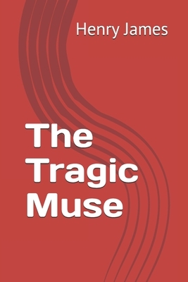 The Tragic Muse by Henry James