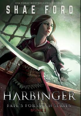 Harbinger by Shae Ford