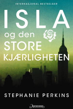 Isla og den store kjærligheten by Stephanie Perkins