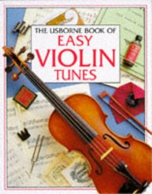 Usborne Book of Easy Violin Tunes by Susan Mayes
