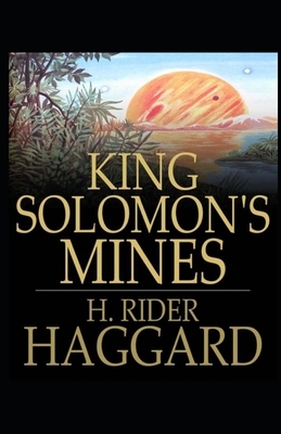 King Solomon's Mines Illustrated by H. Rider Haggard